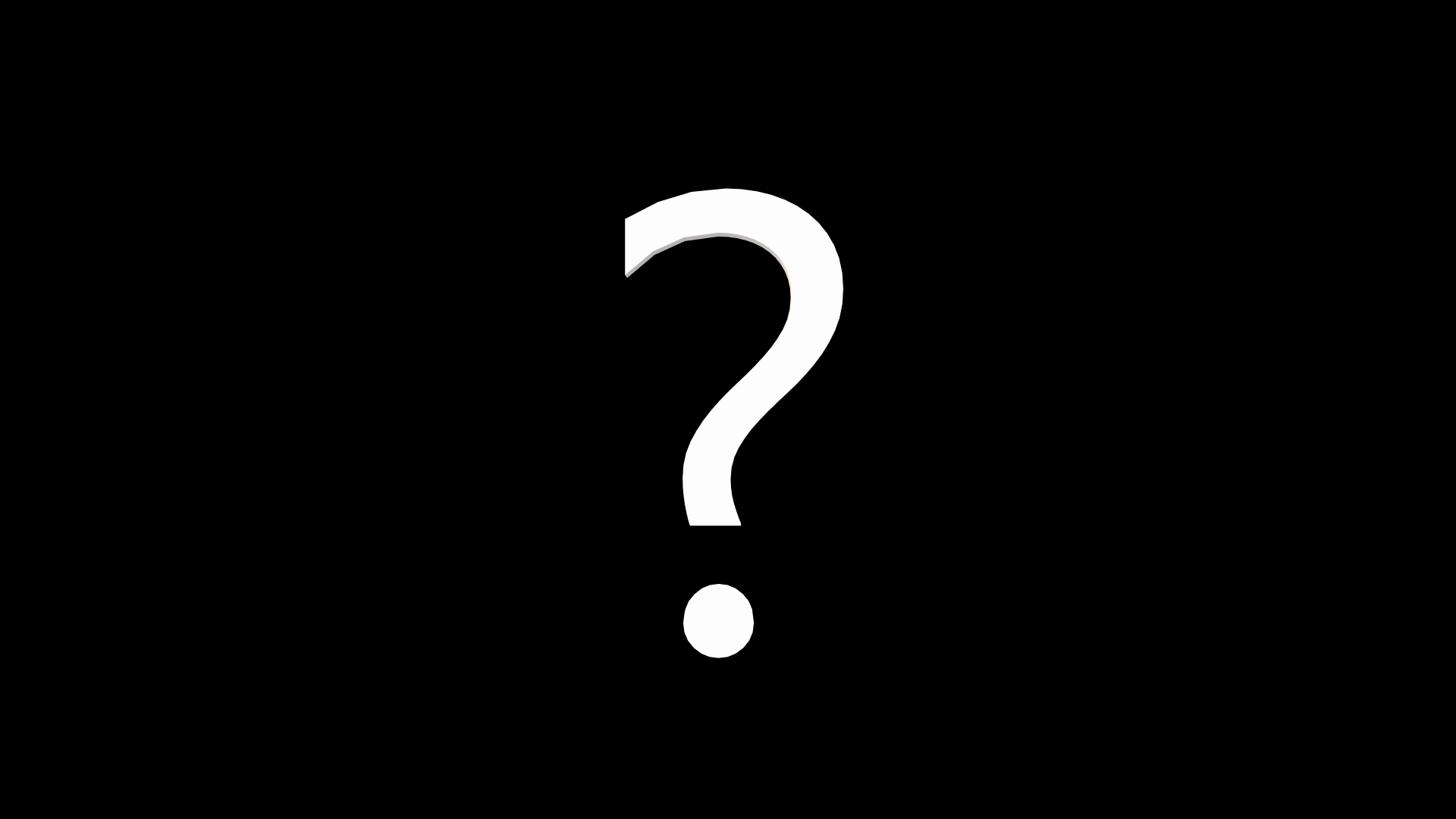 A white interrogation point on a black background.